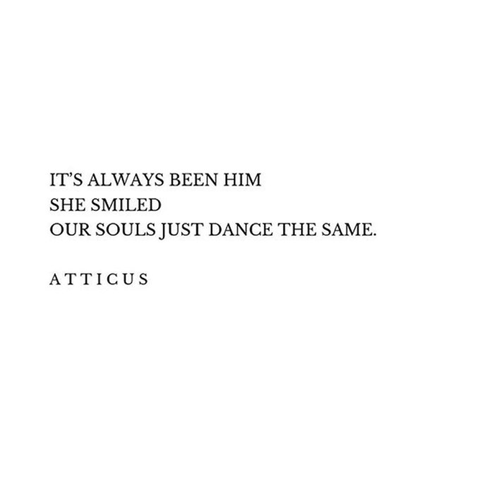 Atticus love quotes for him