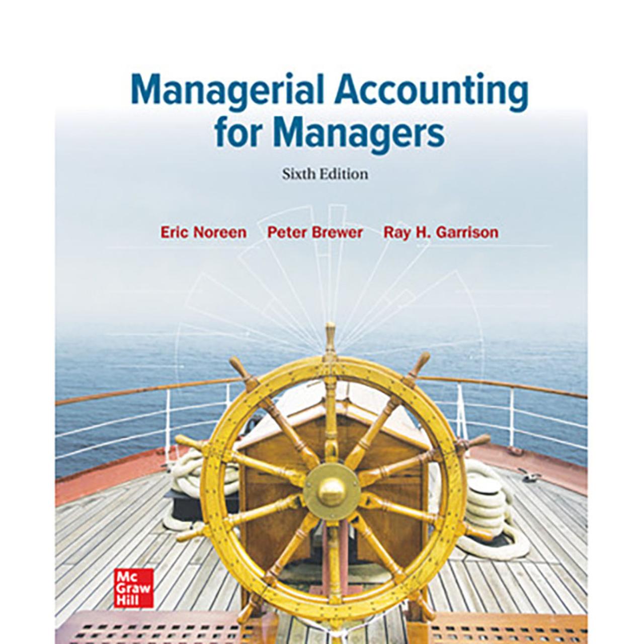 Managerial accounting for managers 6th edition