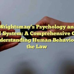 Wrightsman's psychology and the legal system 10th edition